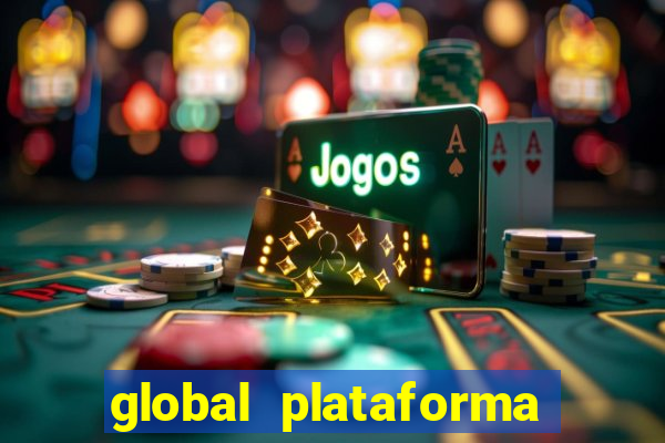 global plataforma de jogos